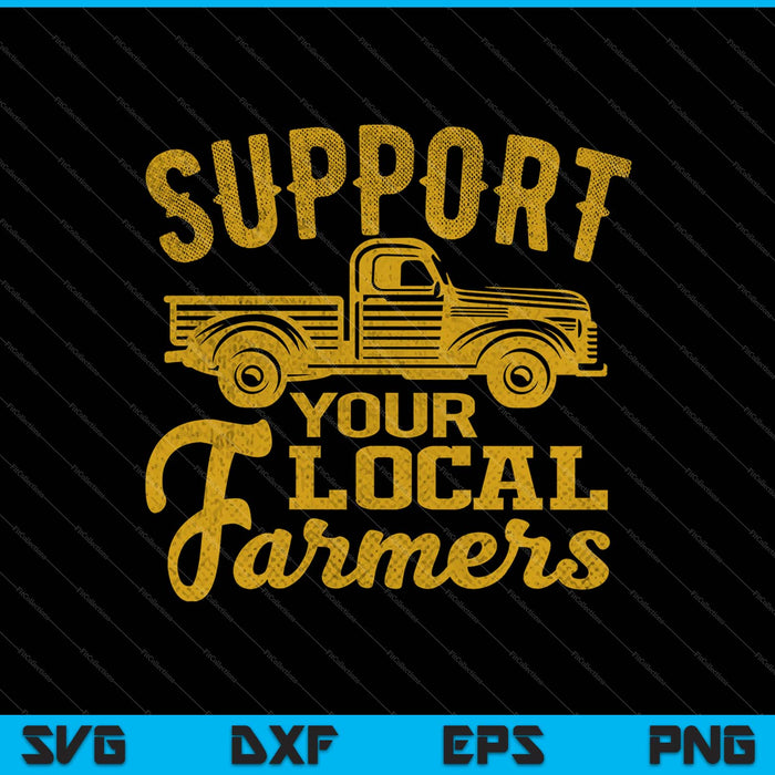 Steun uw lokale boeren SVG PNG snijden afdrukbare bestanden
