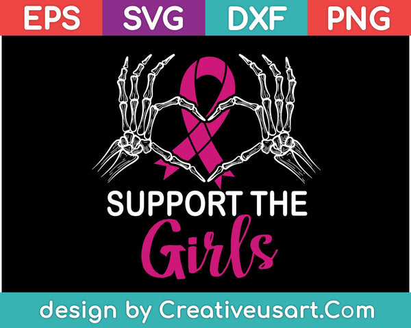 Support The Girls SVG PNG Cutting Printable Files