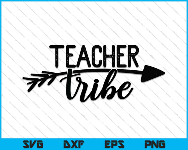 Teacher Tribe SVG PNG Cutting Printable Files