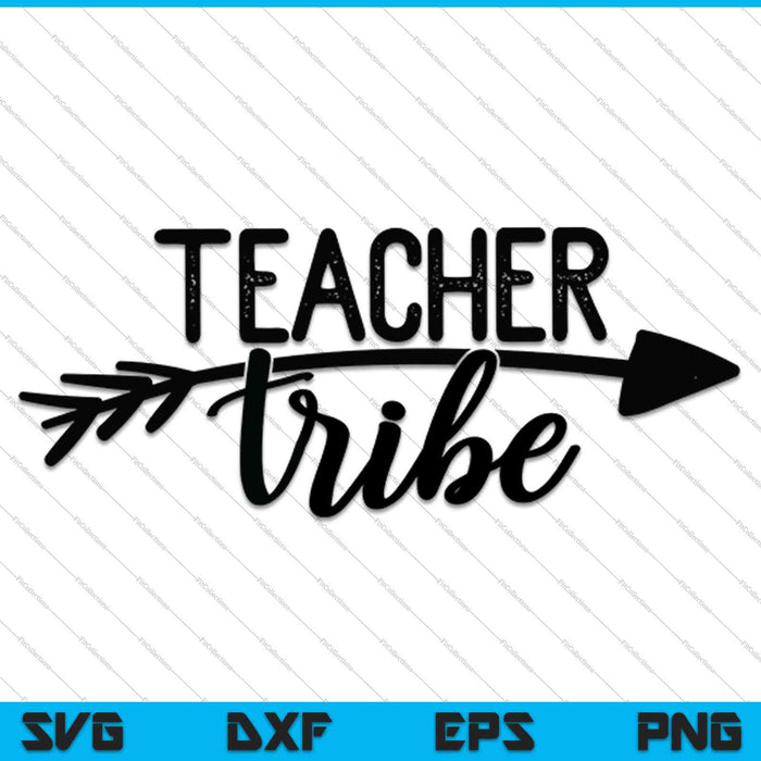 Teacher Tribe SVG PNG Cutting Printable Files