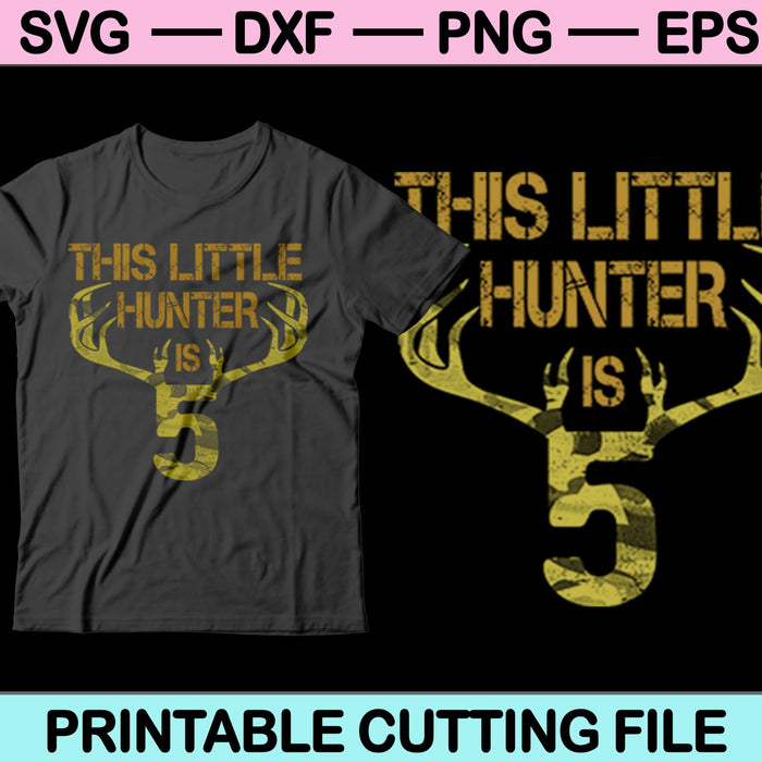 This Little Hunter Is SVG PNG Cutting Printable Files