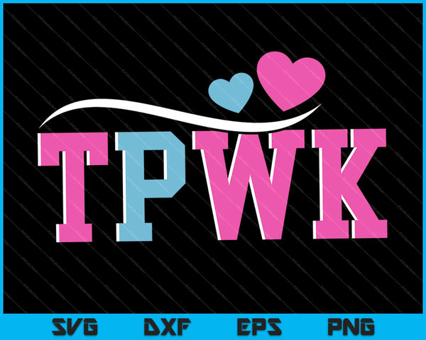 TPWK trata a las personas con amabilidad SVG PNG cortando archivos imprimibles