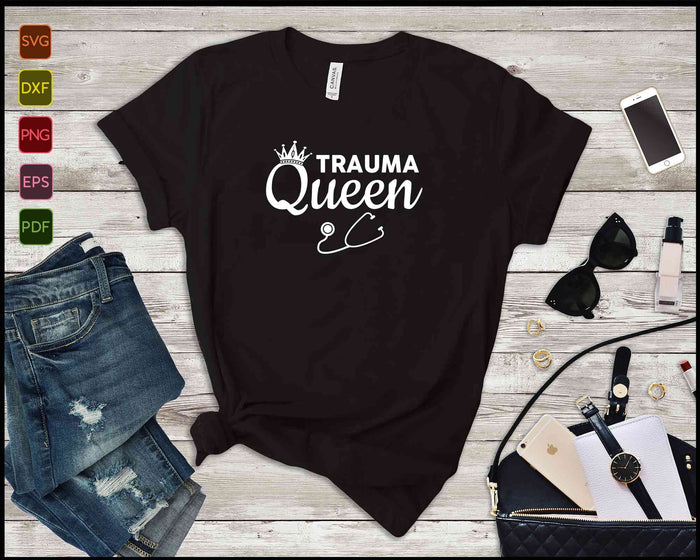 TRAUMA QUEEN SVG PNG Cutting Printable Files