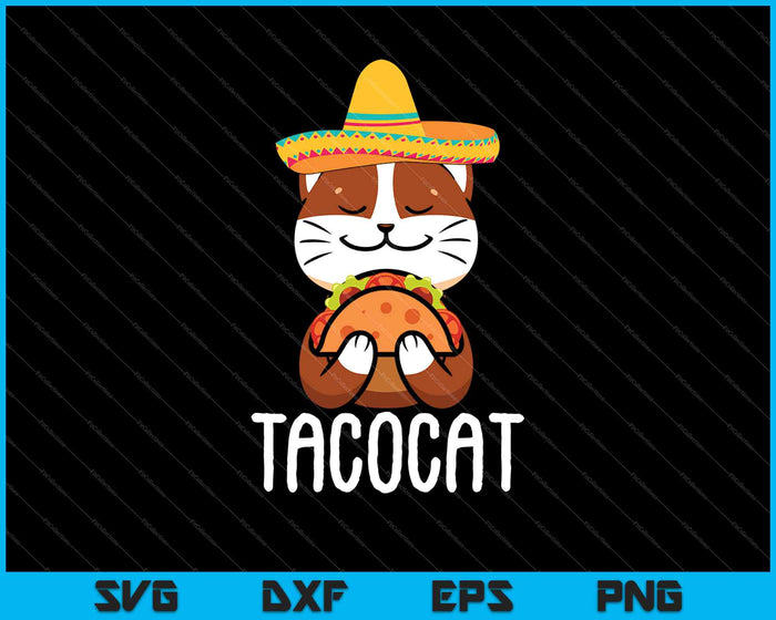 Taco Cat Tacocat Grappige Mexicaanse Cinco De Mayo 2021 SVG PNG Snijden afdrukbare bestanden