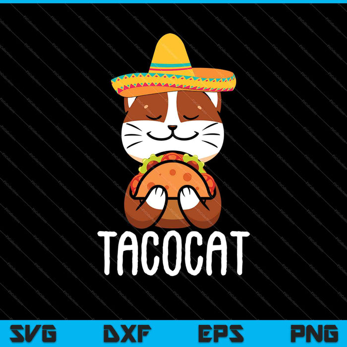 Taco Cat Tacocat Divertido Mexicano Cinco De Mayo 2021 SVG PNG Cortando Archivos Imprimibles