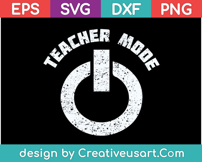 Teacher Mode SVG PNG Cutting Printable Files