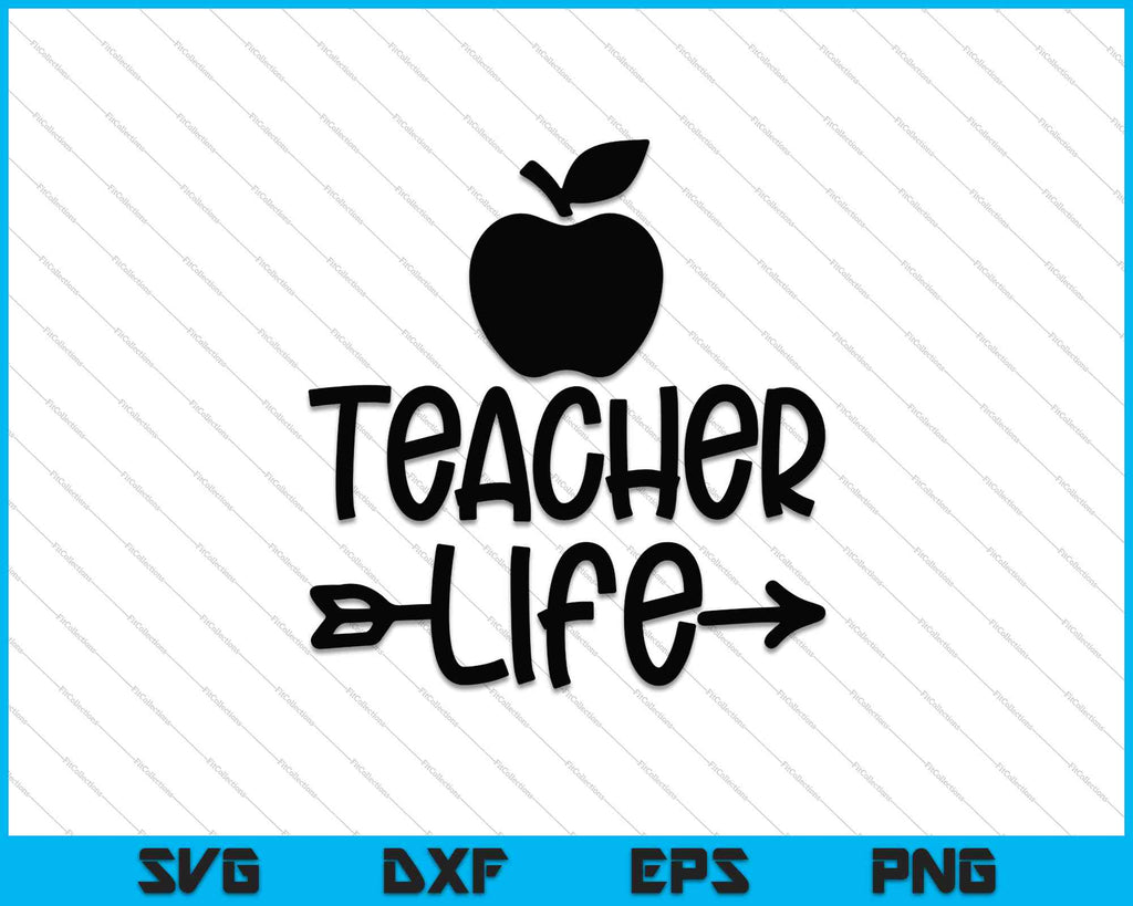 Teacher life SVG PNG Cutting Printable Files – creativeusarts