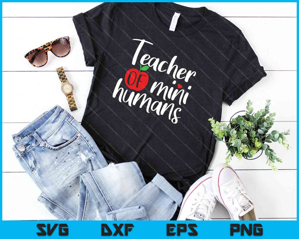 Leraar van Mini Humans SVG PNG snijden afdrukbare bestanden - on a t-shirt