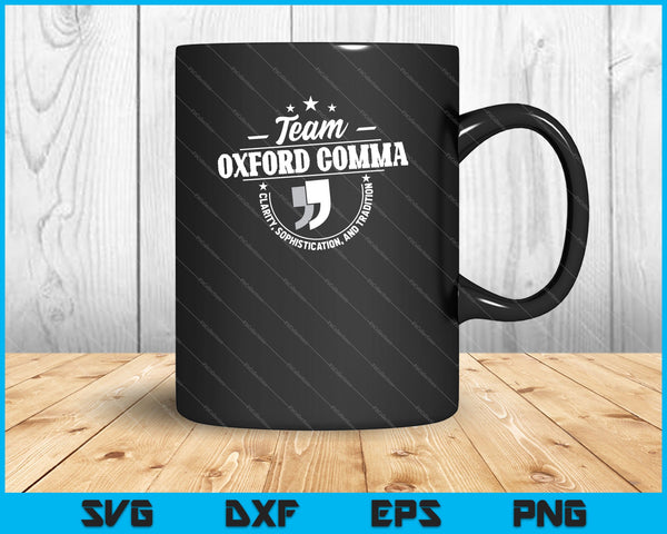Team Oxford Comma Funny Grammar Police SVG PNG Cutting Printable Files