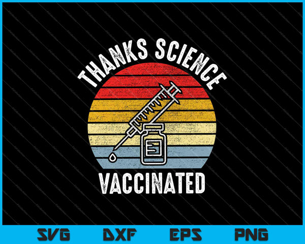 Thanks Science Pro Vaccine vaccination retro vintage SVG PNG Cutting Printable Files