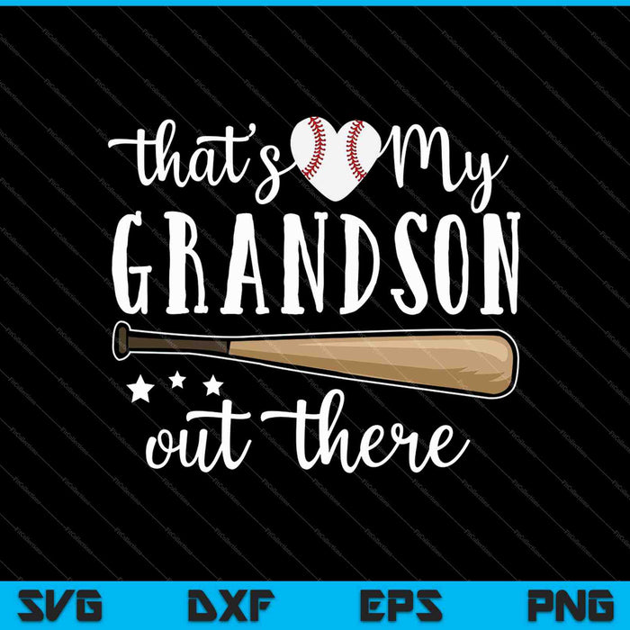 That's My Grandson Out There SVG PNG Cutting Printable Files