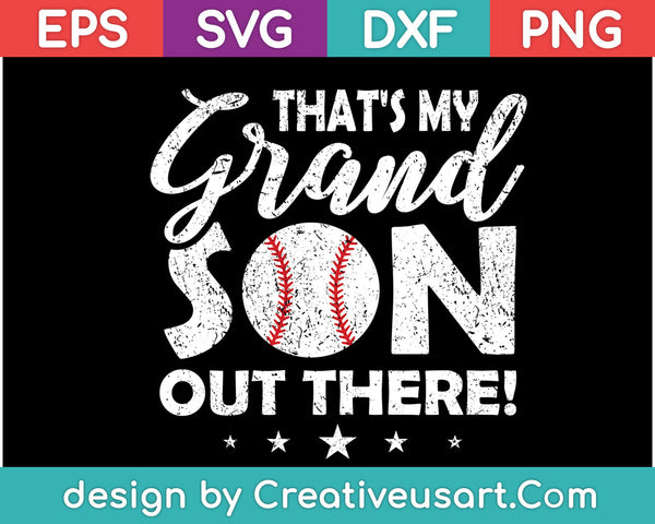 That's My Grandson Out There! SVG PNG Cutting Printable Files