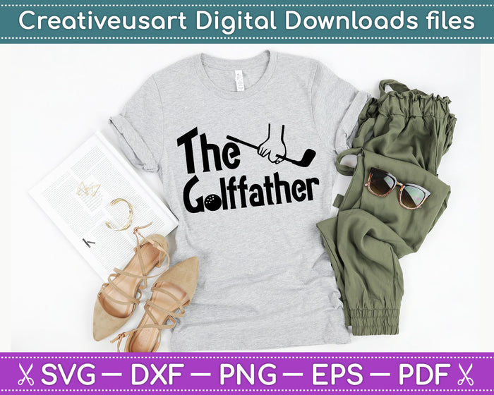 The Golf Father Father's Day Gift SVG PNG Cutting Printable Files