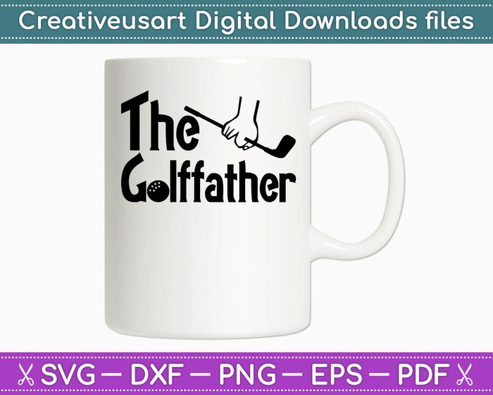 El regalo del Día del Padre del Padre de Golf SVG PNG Cortar archivos imprimibles
