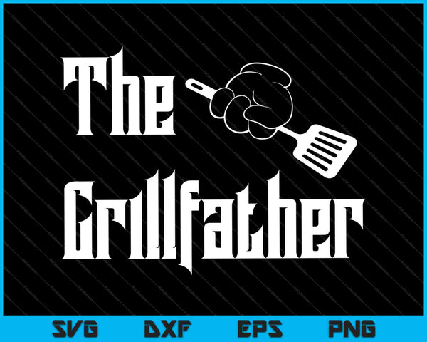 De Grillfather grappige vader opa grillen BBQ SVG PNG snijden afdrukbare bestanden