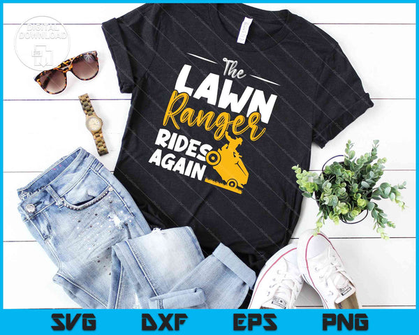 The Lawn Ranger Rides Again Funny Mowing SVG PNG Cutting Printable Files - on a t-shirt