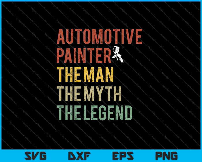 De man de mythe de legende Automotive Painter SVG PNG snijden afdrukbare bestanden