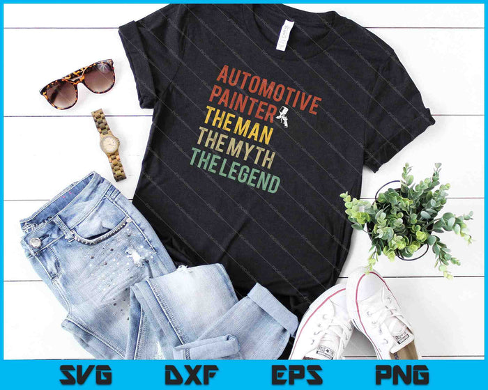 The Man the Myth the Legend Automotive Painter SVG PNG Cutting Printable Files
