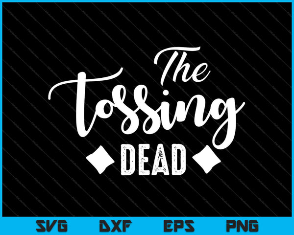 The Tossing Dead SVG PNG cortando archivos imprimibles