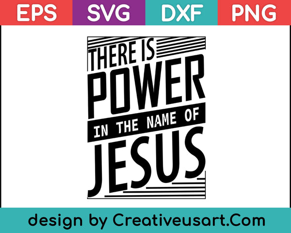 Hay poder en el nombre de Jesús SVG PNG cortando archivos imprimibles