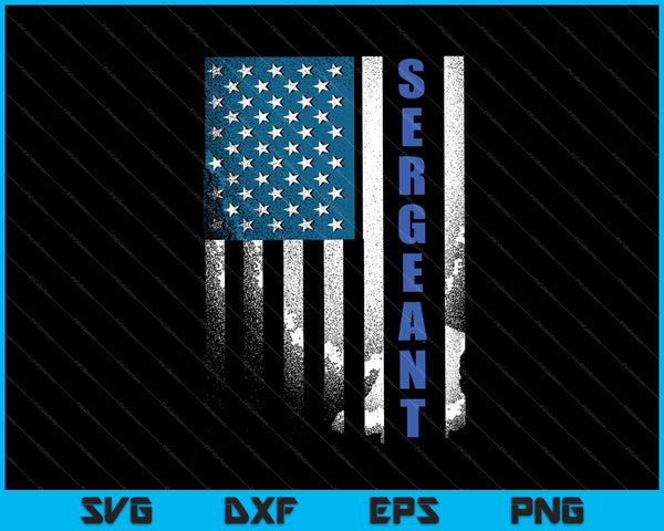 Thin Blue Line Flag for Police Sergeant SVG PNG Cutting Printable Files