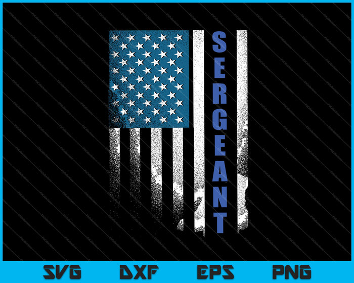 Thin Blue Line Flag for Police Sergeant SVG PNG Cutting Printable Files