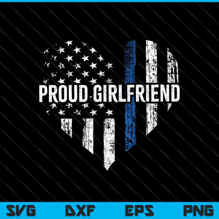 Thin Blue Line Police Officer Girlfriend SVG PNG Cutting Printable Files