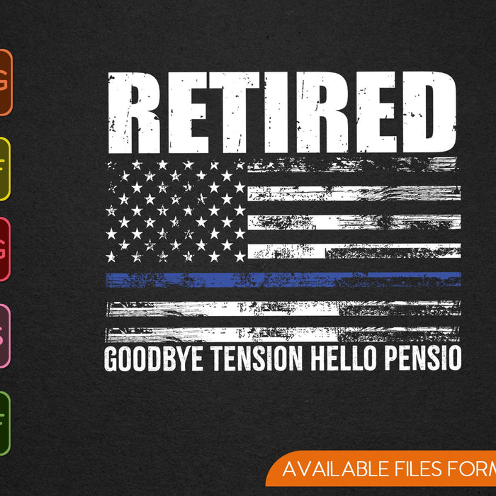 Delgada Línea Azul Policía Jubilada Adiós Tensión Hola Pensión SVG PNG Cortando Archivos Imprimibles