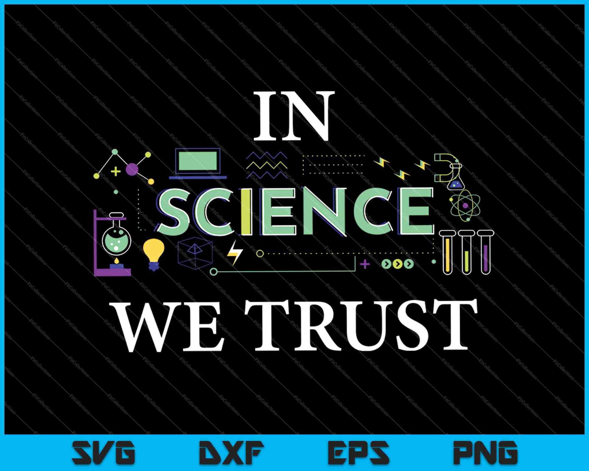 in Science We Trust Cool SVG PNG Printable Files – creativeusarts