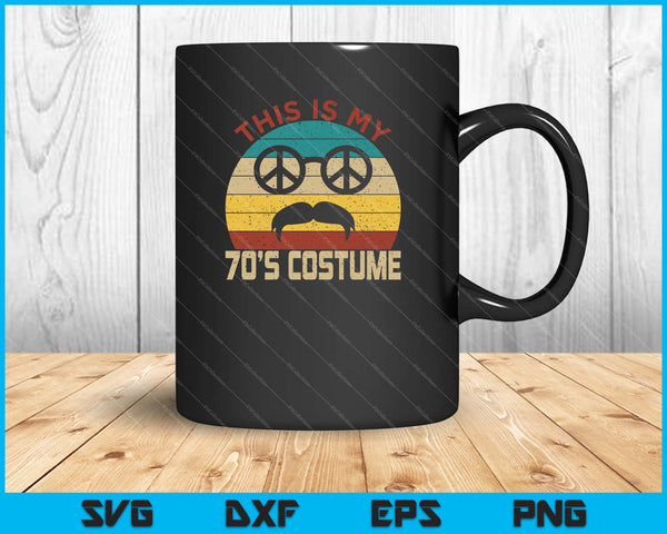 This Is My 70s Costume 1970s Outfit SVG PNG Cutting Printable Files
