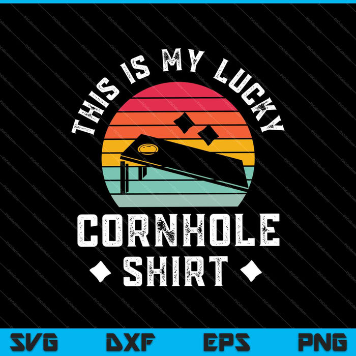 Esta es mi camisa Lucky Cornhole SVG PNG cortando archivos imprimibles
