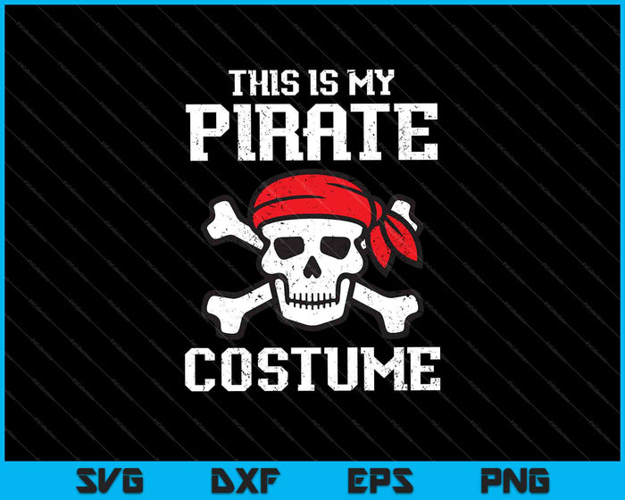 Dit is mijn piraat kostuum Halloween grappige piraat Cross Bones SVG PNG snijden afdrukbare bestanden