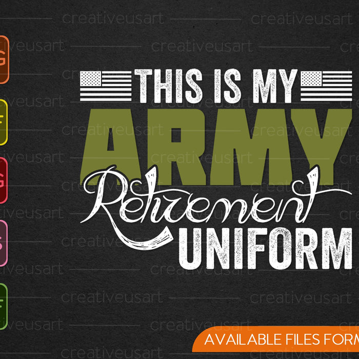 Dit is mijn leger pensioen uniform gepensioneerd leger SVG PNG snijden afdrukbare bestanden