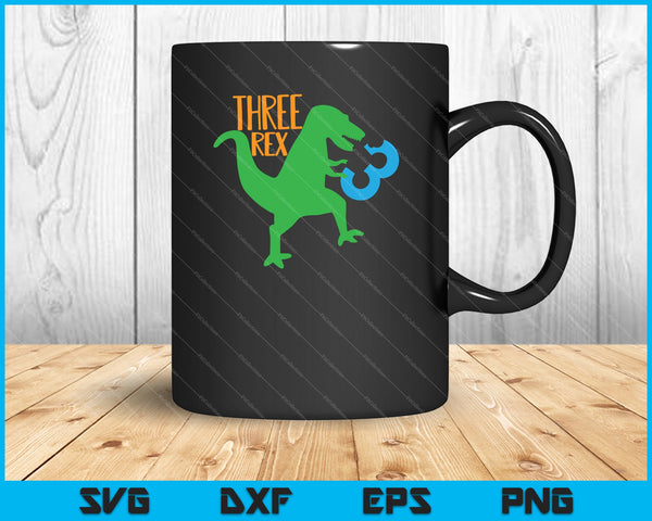 Three Rex Dinosaur 3rd Birthday Saying SVG PNG Cutting Printable Files