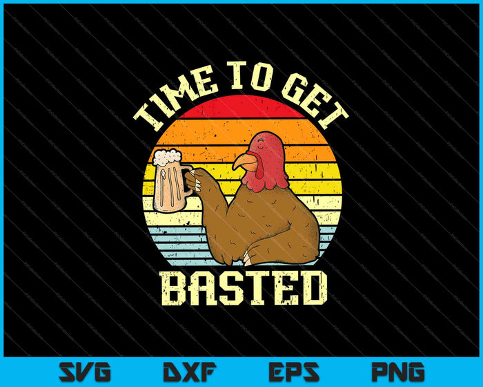 Time To Get Basted Funny Beer Thanksgiving Turkey SVG PNG Cutting Printable Files
