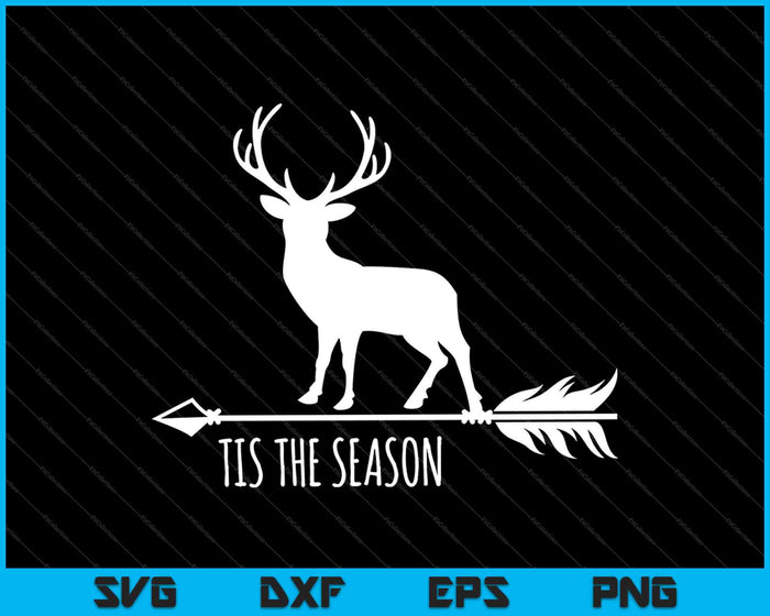 Tis the Season Funny Deer Bow Hunting SVG PNG Cortando archivos imprimibles