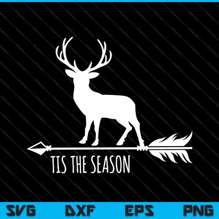 Tis the Season Funny Deer Bow Hunting SVG PNG Cortando archivos imprimibles