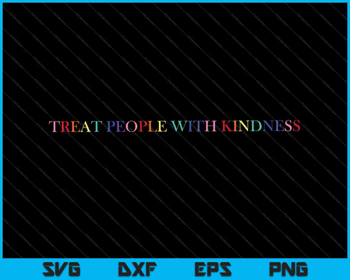 Treat People With Kindness Pullover SVG PNG Cutting Printable Files
