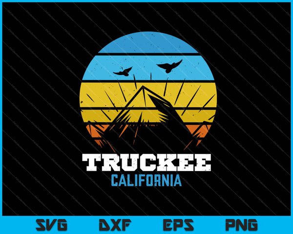 Truckee California SVG PNG cortando archivos imprimibles