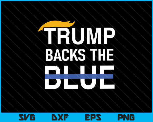 Trump respalda la delgada línea azul azul SVG PNG cortando archivos imprimibles