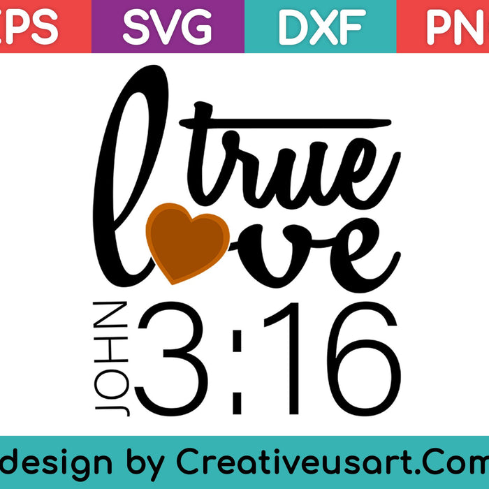 Ture Love SVG PNG cortando archivos imprimibles