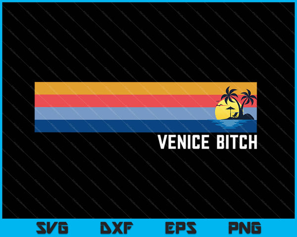 Venetië Bitch Californië SVG PNG snijden afdrukbare bestanden