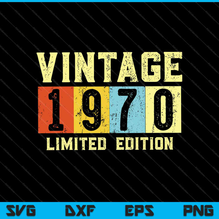 Vintage 1970 Edición Limitada SVG PNG Cortando Archivos Imprimibles