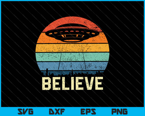 Vintage Alien UFO Believe SVG PNG Cutting Printable Files