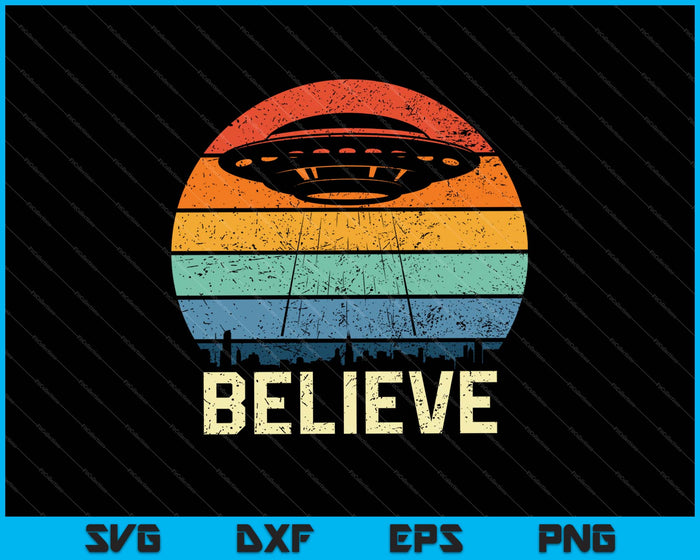Vintage Alien UFO Believe SVG PNG Cortando archivos imprimibles