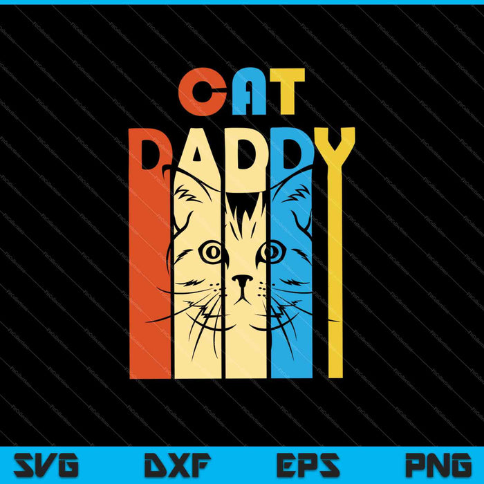 Vintage Daddy CAT SVG PNG cortando archivos imprimibles
