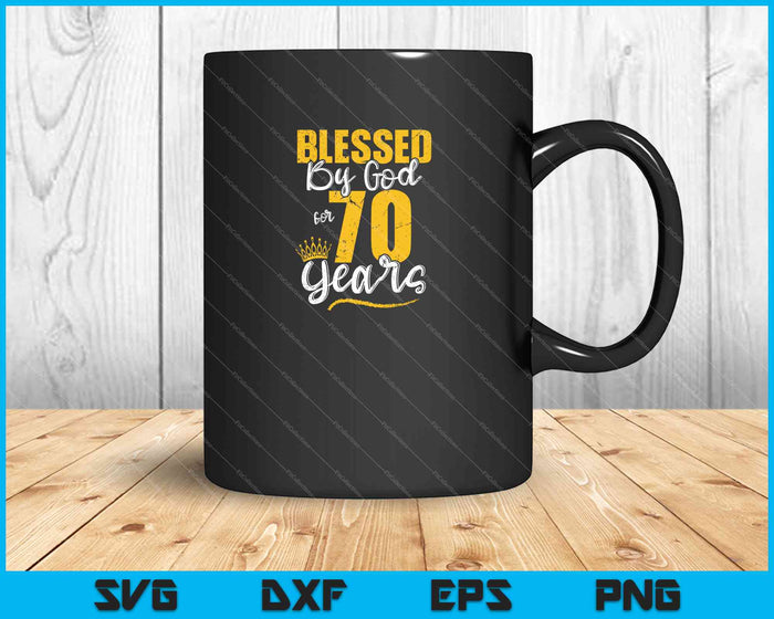 Vintage Happy 70 years Blessed by God for 70th Birthday SVG PNG Cutting Printable Files