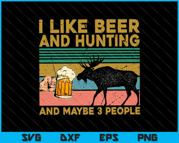 Vintage Me gusta la caza y la cerveza y tal vez 3 personas SVG PNG cortando archivos imprimibles