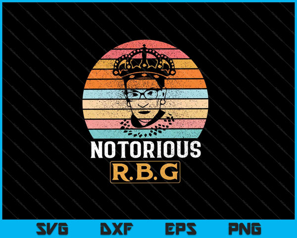Vintage Notorious RBG Ruth Bader Ginsburg Político SVG PNG Cortar archivos imprimibles