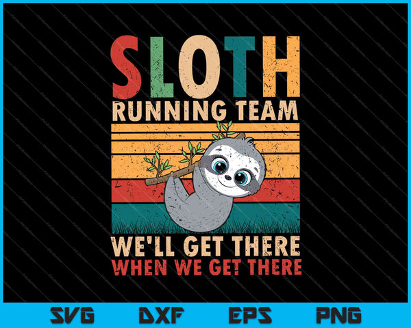 Vintage luiaard Running Team We komen er grappige luiaard SVG PNG snijden afdrukbare bestanden